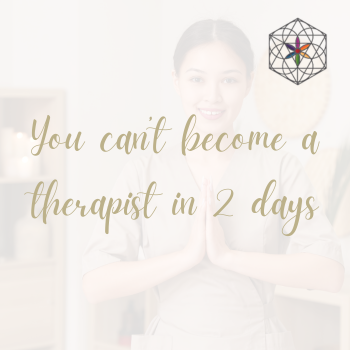 You can’t become a therapist in 2 days